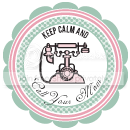 Keep Calm and Call Your Mom